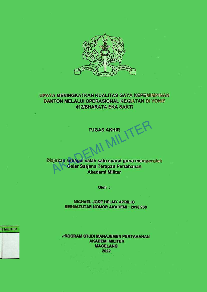 UPAYA MENINGKATKAN KUALITAS GAYA KEPEMIMPINAN DANTON MELALUI OPERASIONAL KEGIATAN DI YONIF 412/BHARATA EKA SAKTI
